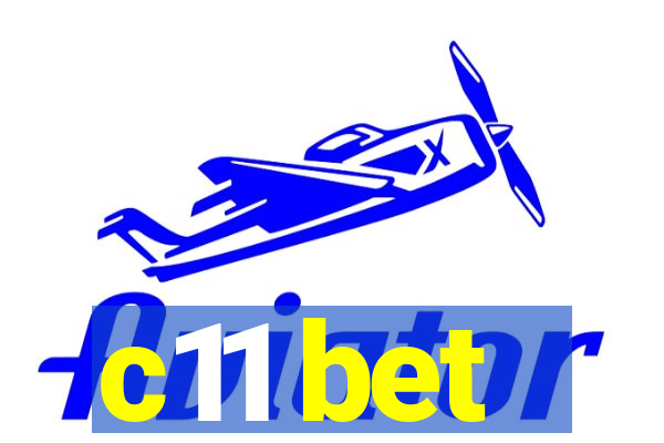 c11 bet